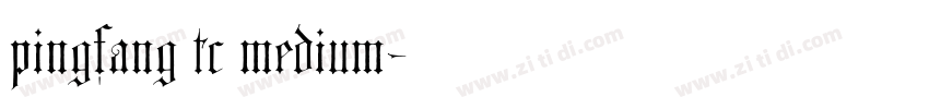 pingfang tc medium字体转换